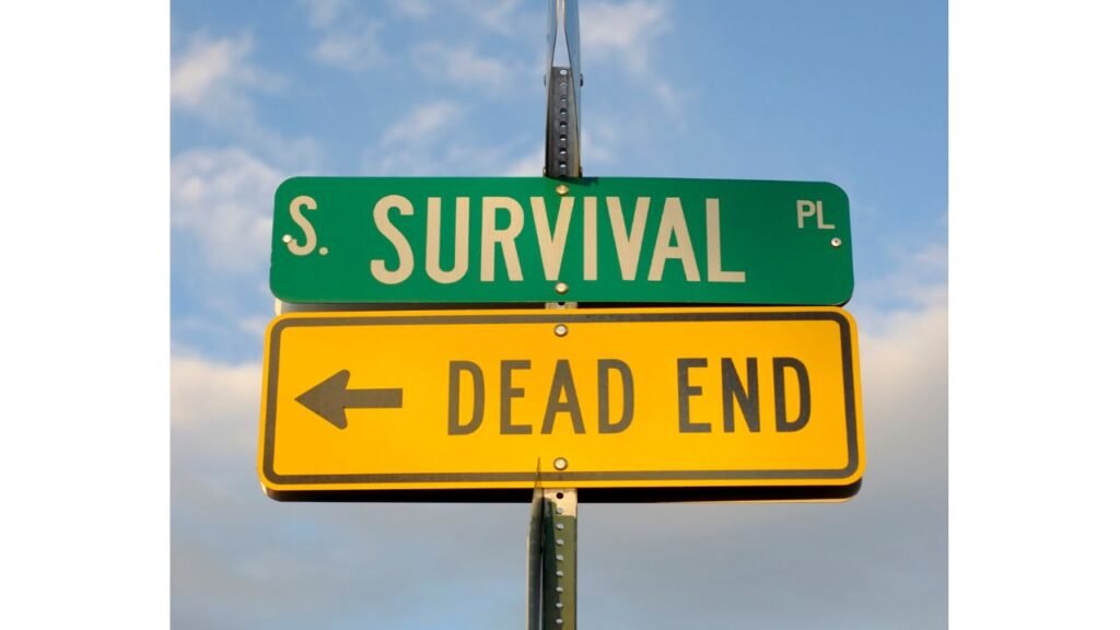 survival and dead-end sign